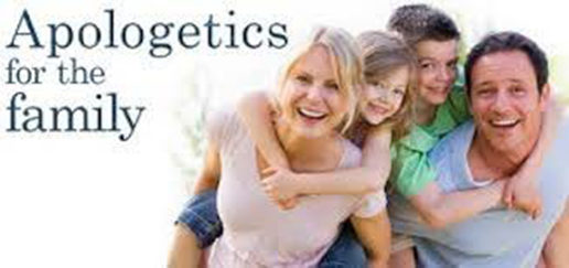 Apologetics in the Family