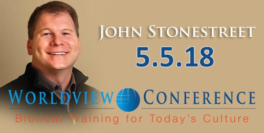 Fourth Annual IFI Worldview Conference Featuring John Stonestreet
